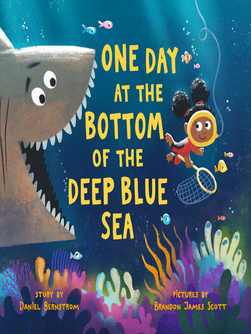 Title details for One Day at the Bottom of the Deep Blue Sea by Daniel Bernstrom - Available